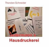 Jedermann&acute;s Hausdruckerei - Thorsten Schneider