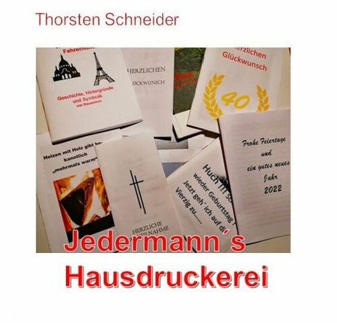 Jedermann&acute;s Hausdruckerei - Thorsten Schneider