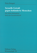 Sexuelle Gewalt gegen behinderte Menschen - Petra Bungart