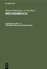 Für einfache Schulverhältnisse - Edmund Hartmann, A. Feuerbach