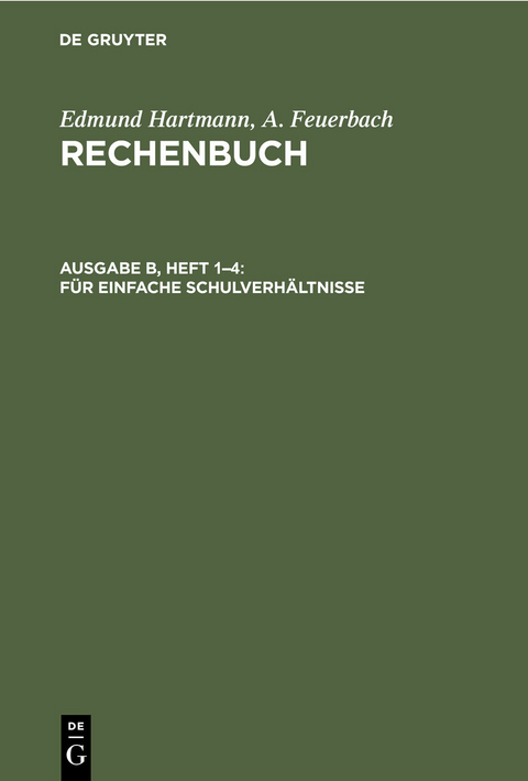 Für einfache Schulverhältnisse - Edmund Hartmann, A. Feuerbach