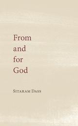 From and for God - Sitaram Dass,  Tbd
