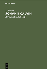 Johann Calvin - A. Bossert
