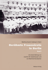 Ber&uuml;hmte Frauen&auml;rzte in Berlin - Andreas D. Ebert, Matthias David