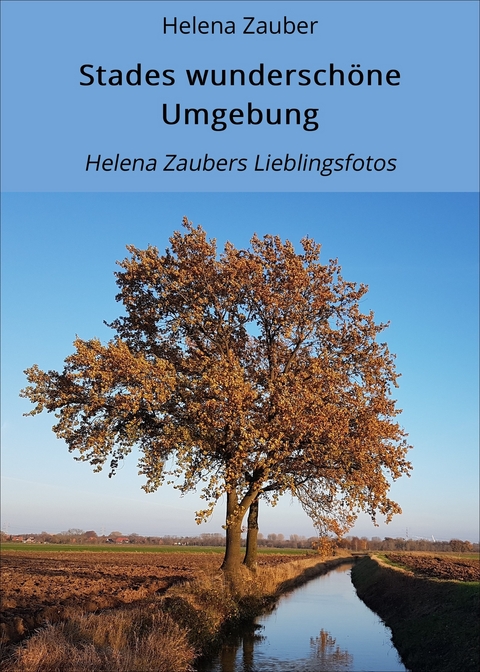 Stades wundersch&ouml;ne Umgebung - Helena Zauber