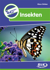 Themenheft Insekten - Klaus D&ouml;rken