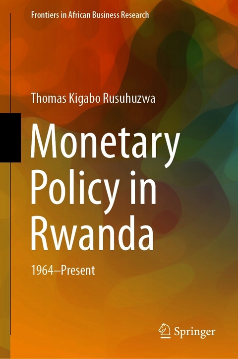 Monetary Policy in Rwanda - Thomas Kigabo Rusuhuzwa