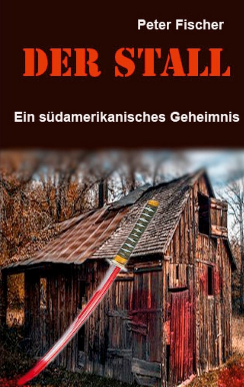 Der Stall - Peter S. Fischer
