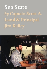 Sea State - Captain Scott A. Lund &amp Kelley;  Principal Jim