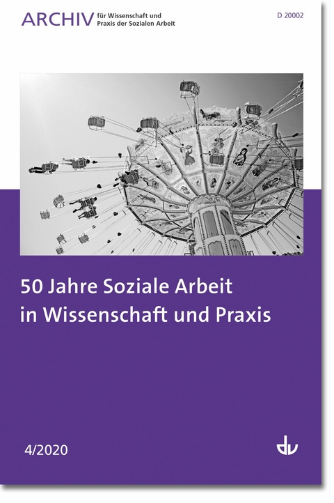 50 Jahre Soziale Arbeit in Wissenschaft und Praxis - 