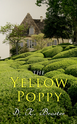 The Yellow Poppy - D. K. Broster