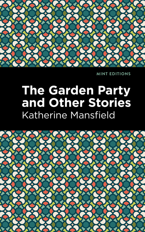 The Garden Party and Other Stories - Katherine Mansfield