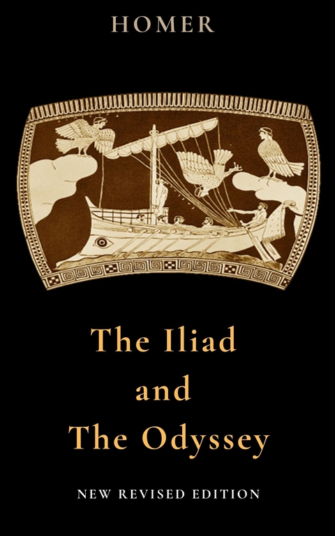 The Iliad and The Odyssey -  Homer
