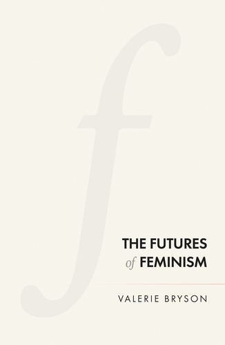 futures of feminism -  Valerie Bryson