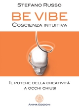 Be Vibe - Coscienza intuitiva - Stefano Russo