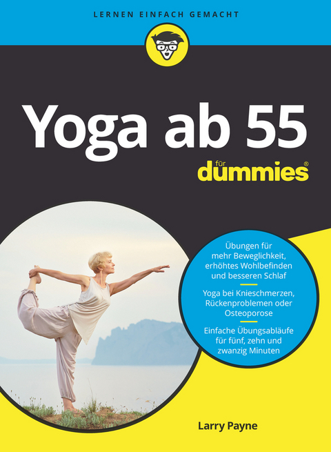 Yoga ab 55 f&uuml;r Dummies - Larry Payne