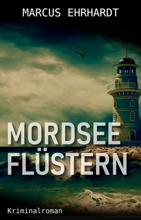 Mordseefl&uuml;stern - Marcus Ehrhardt