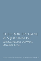 Theodor Fontane als Journalist - Dorothee Krings