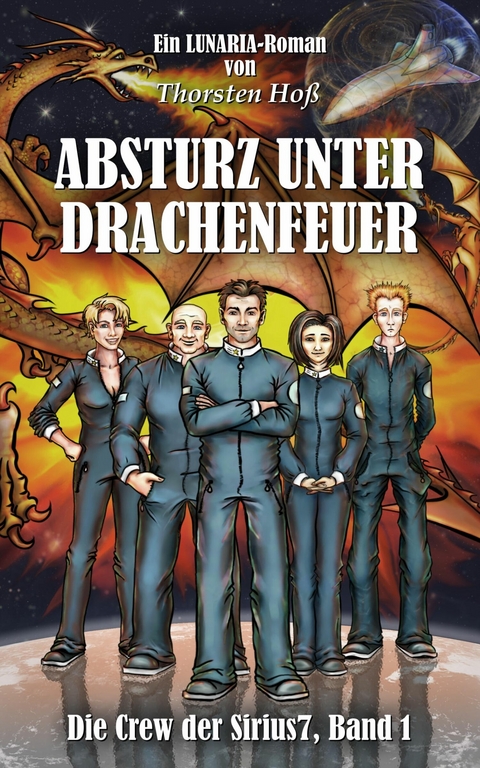 Absturz unter Drachenfeuer - Thorsten Ho&szlig;