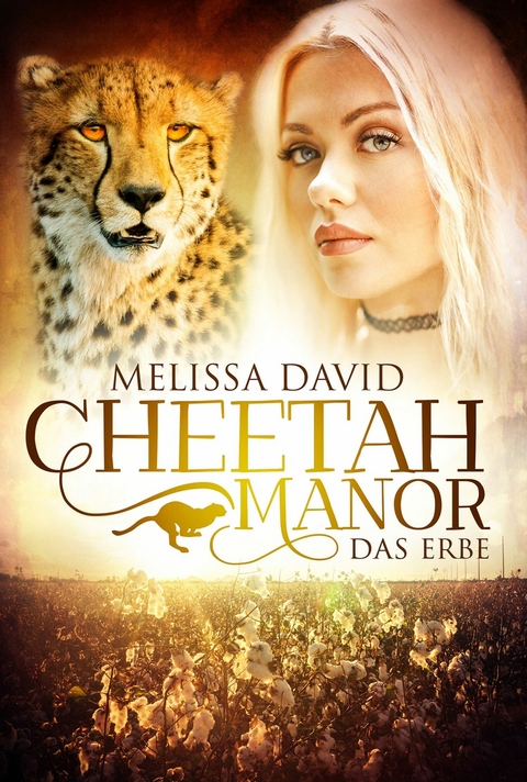 Cheetah Manor - Das Erbe - Melissa David