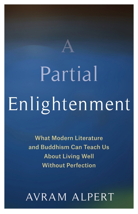 A Partial Enlightenment - Avram Alpert