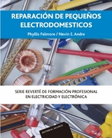 Reparaci&oacute;n de peque&ntilde;os electrodom&eacute;sticos -  Nevin E. Andre,  Phyllis Palmore
