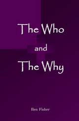 The Who and The Why - Ben Fisher
