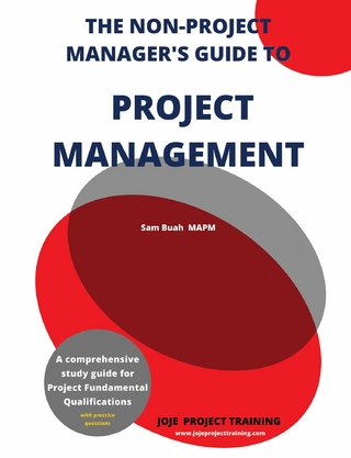 Non-Project Manager's Guide to Project Management