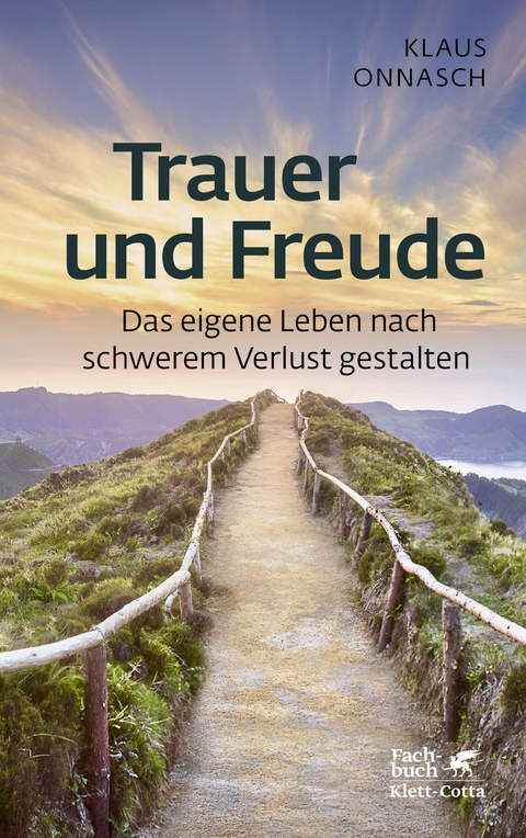 Trauer und Freude (Fachratgeber Klett-Cotta, Bd.) - Klaus Onnasch