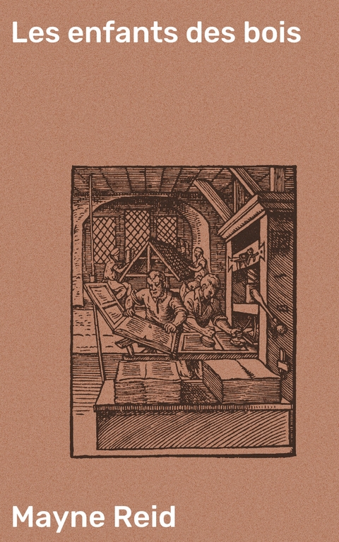 Les enfants des bois - Mayne Reid