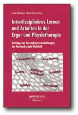 Interdisziplin&auml;res Lernen und Arbeiten in der Ergo- und Physiotherapie - 