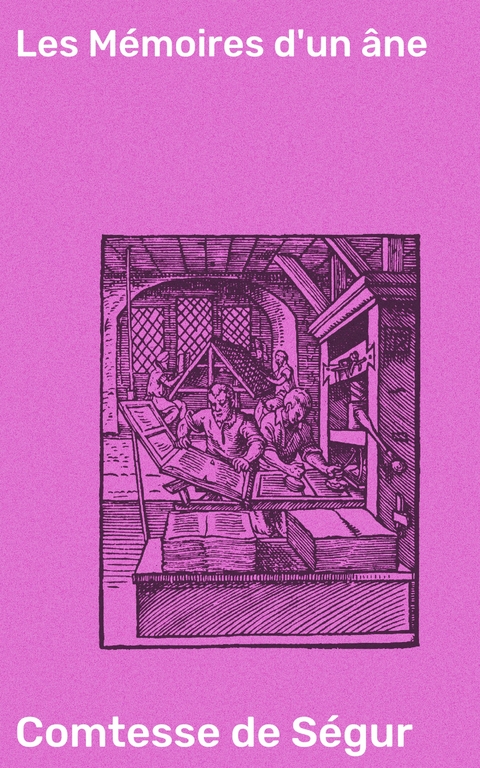 Les M&eacute;moires d'un &acirc;ne - Comtesse de S&eacute;gur