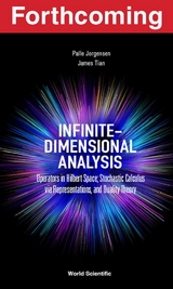 INFINITE-DIMENSIONAL ANALYSIS - Palle Jorgensen, James Tian