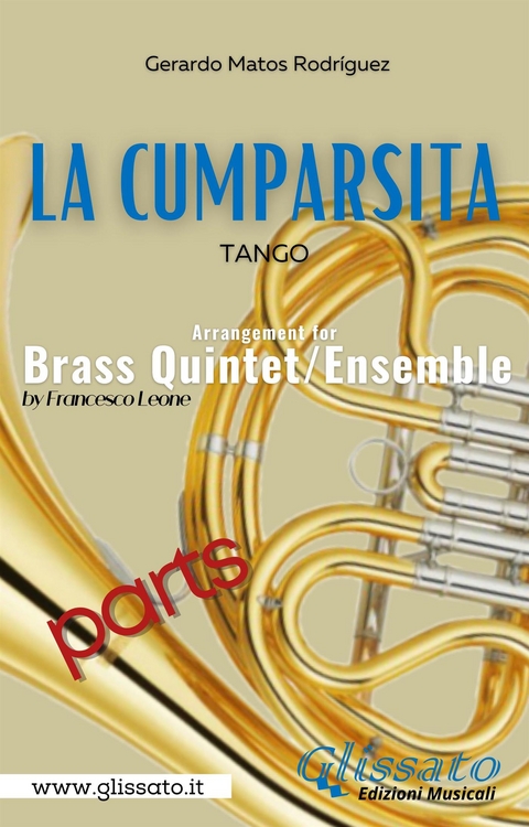 La Cumparsita - Brass Quintet (parts) - Francesco LEONE, Gerardo Matos Rodr&iacute;guez