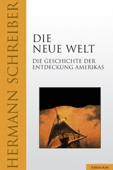 Die neue Welt - Hermann Schreiber