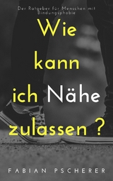Wie kann ich N&auml;he zulassen? - Fabian Pscherer