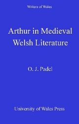Arthur in Medieval Welsh Literature - Oliver Padel