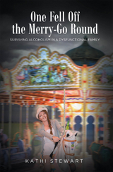 One Fell Off The Merry-Go Round - Kathi Stewart