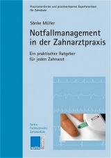 Notfallmanagement in der Zahnarztpraxis - S&ouml;nke M&uuml;ller