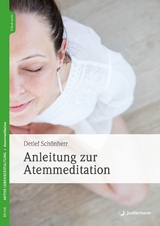 Anleitung zur Atemmeditation - Detlef Sch&ouml;nherr