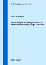 Betrachtungen zur Energieeffizienz in Funknetzwerken mit geringer Datenrate - Katja Schwieger