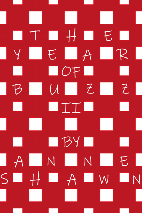 The Year of Buzz II - Anne Shawn