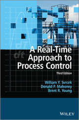 A Real-Time Approach to Process Control - William Y. Svrcek, Donald P. Mahoney, Brent R. Young