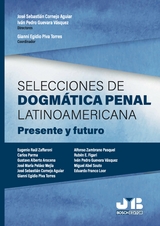 Selecciones de dogm&aacute;tica penal latinoamericana -  Jose Sebastian Cornejo Aguiar,  Gianni Egidio Piva Torres,  Ivan Pedro Guevara Vasquez