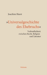 'Universalgeschichte des Ehebruchs' -  Joachim Harst