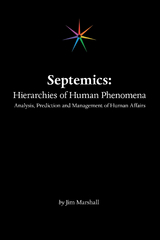 Septemics: Hierarchies of Human Phenomena - Jim Marshall