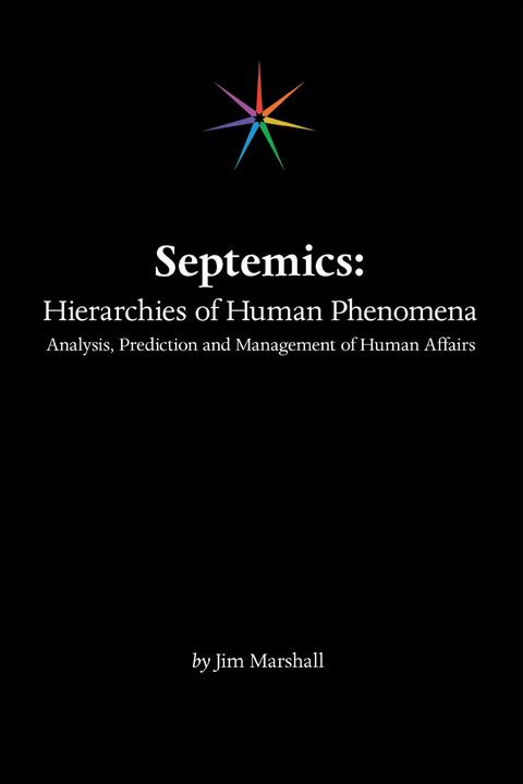 Septemics: Hierarchies of Human Phenomena - Jim Marshall