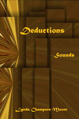 Deductions: Sounds - Lynda Champers Moore