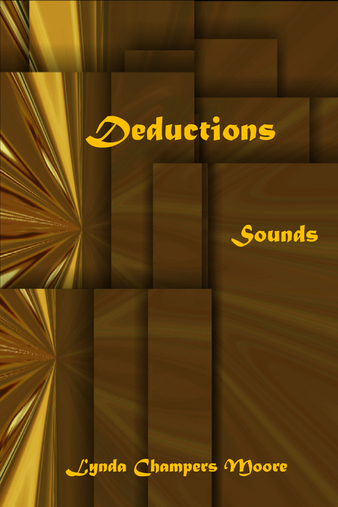 Deductions: Sounds - Lynda Champers Moore
