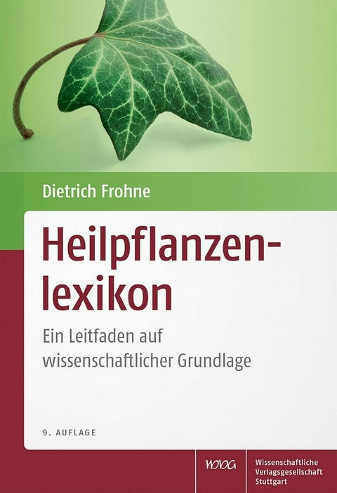 Heilpflanzenlexikon - Dietrich Frohne